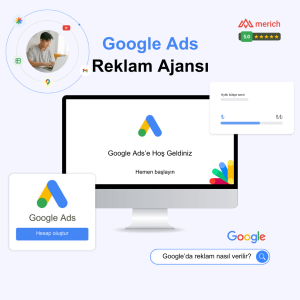 Google Ads Reklam Ajansı